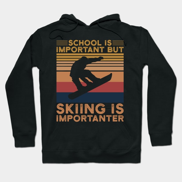 School is Important Funny Winter Skiing Hoodie by lame creative